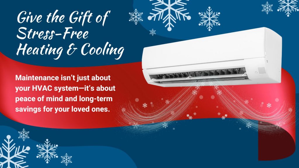 This is a image of an air conditioning unit blowing cold air with snow flakes. There are scattered other snow flakes and a red ribbon. The headline reads; Give the gift of stress-free heating & cooling.